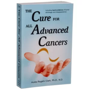 Cure for Cancers - FREE ebook The Cure for all Advanced Cancers